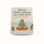 Reset ciała i głowy po roku 2025